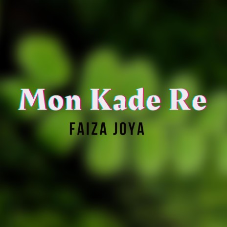 Mon Kade Re | Boomplay Music