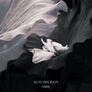 Autumn Rain Rework