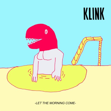 Klink - Let The Morning Come MP3 Download & Lyrics