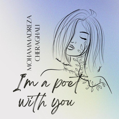 I'm a Poet with you | Boomplay Music