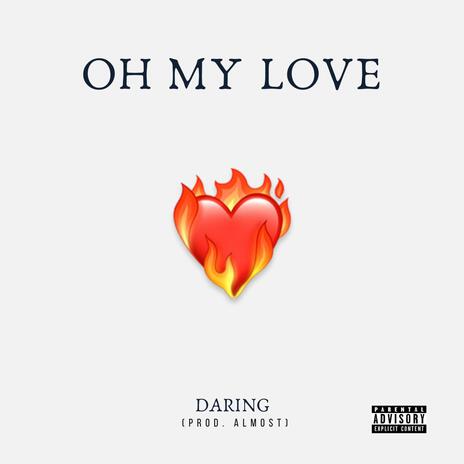 OH MY LOVE ft. Almost | Boomplay Music