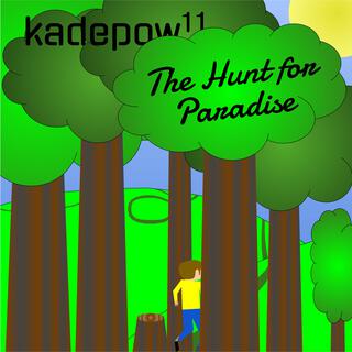 The Hunt for Paradise