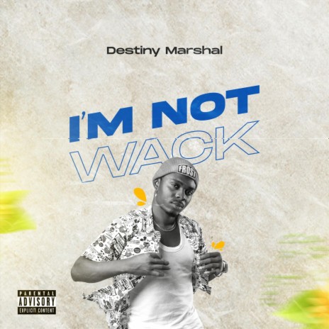 I'm Not Wack | Boomplay Music