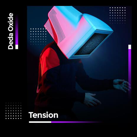 Tension | Boomplay Music