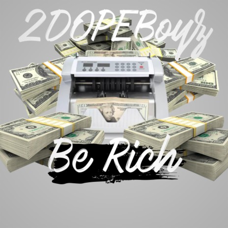 Be Rich | Boomplay Music