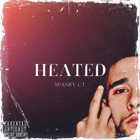 HEATED | Boomplay Music