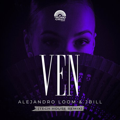 Ven (Tech House Remix) ft. Jbill | Boomplay Music