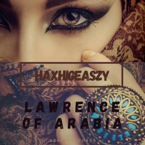 Lawrence of Arabia | Boomplay Music