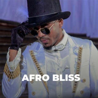 Afro Bliss | Boomplay Music