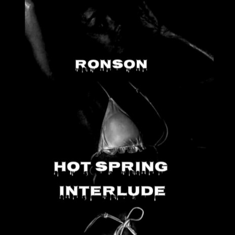 Hot Spring Interlude | Boomplay Music