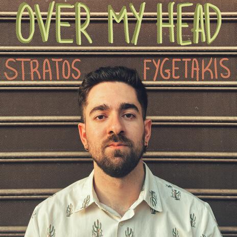 Over My Head | Boomplay Music