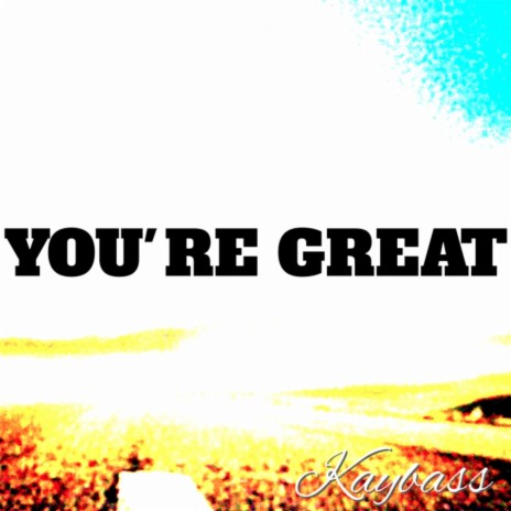 You're Great | Boomplay Music