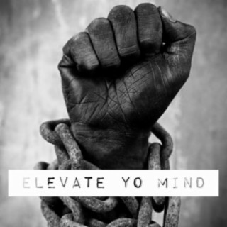 Elevate Yo Mind