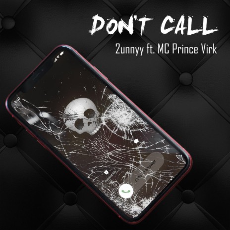 Don't Call (feat. MC Prince Virk) | Boomplay Music