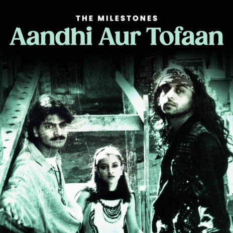 Aandhi Aur Tofaan | Boomplay Music