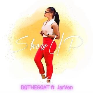 Show UP ft. JarVon lyrics | Boomplay Music