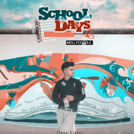 School Days (feat. MollyCoddle) | Boomplay Music