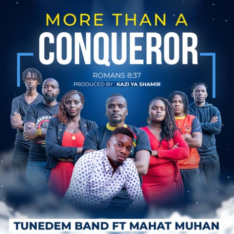 MORE THAN A CONQUEROR ft. Mahat Muhan | Boomplay Music