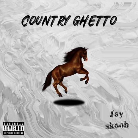 Country ghetto | Boomplay Music