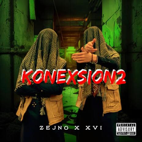 Konexsion 2 ft. XVI | Boomplay Music