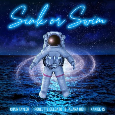 Sink or Swim (feat. Roulette Delgato, Alana Rich & Kanide-is) | Boomplay Music