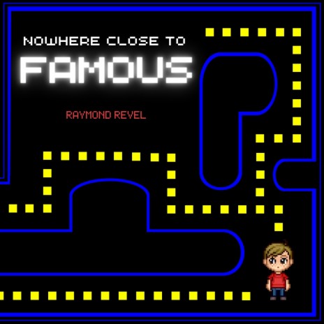 Nowhere Close To Famous | Boomplay Music