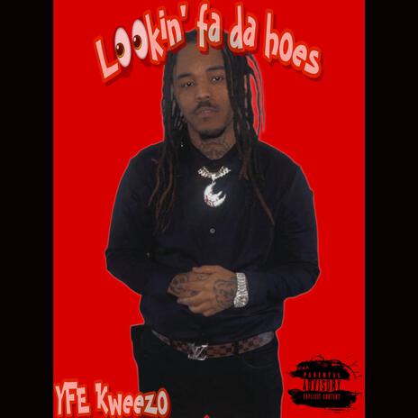 Lookin Fa Da Hoes | Boomplay Music