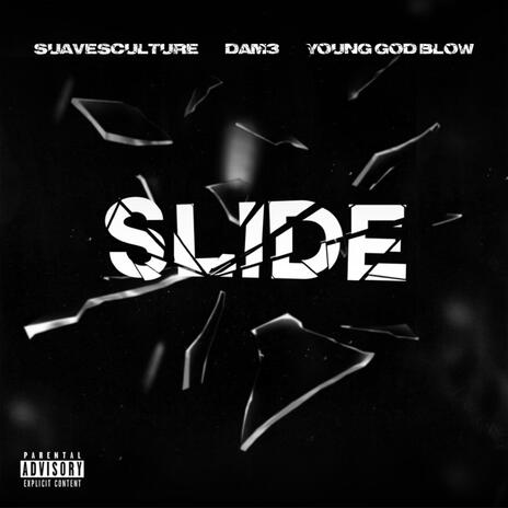 SLIDE ft. Young God Blow & DAM3 | Boomplay Music