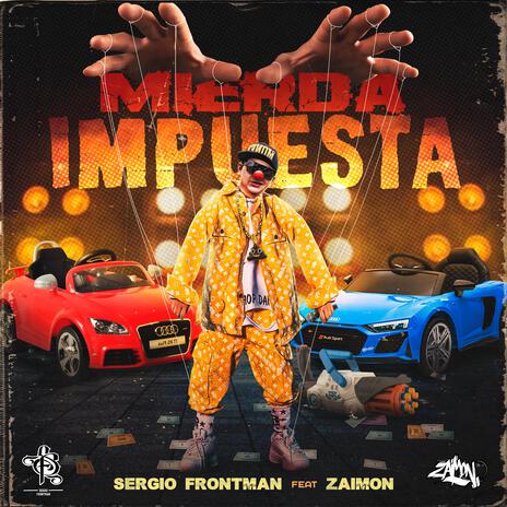 Mierda Impuesta ft. Zaimon | Boomplay Music