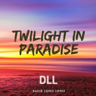Twilight in Paradise