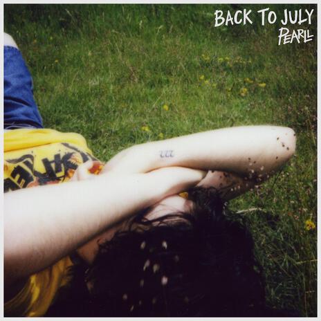 Back To July | Boomplay Music