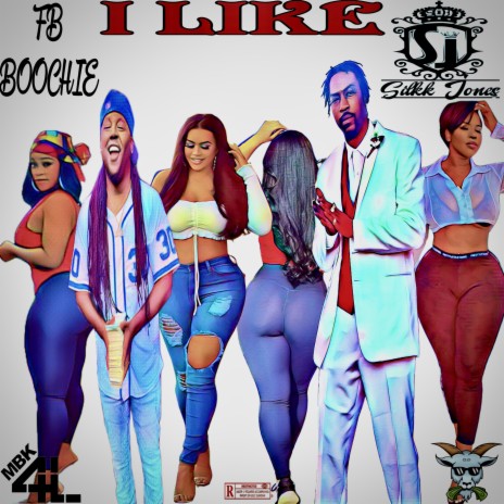 I Like ft. FB Boochie | Boomplay Music