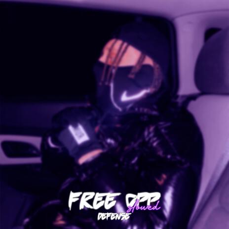 FREE OPP (Slowed) | Boomplay Music