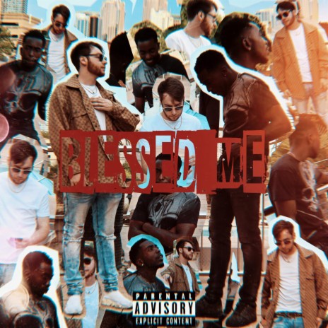 Blessed Me (feat. 10cellphones) | Boomplay Music