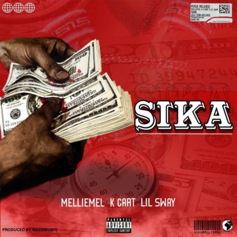 Sika ft. Lil sway & K.Cart | Boomplay Music
