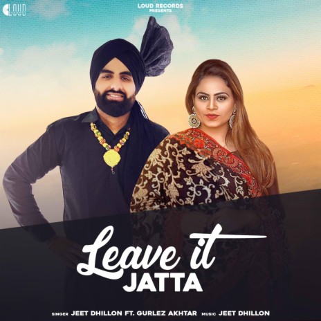 Leave it Jatta | Boomplay Music