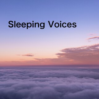 Sleeping Voices