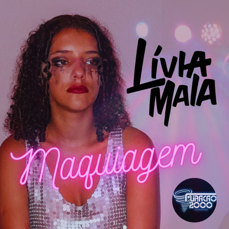 Maquiagem ft. Lívia Maia | Boomplay Music