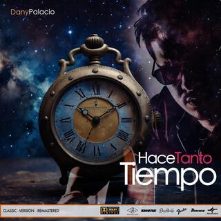 Hace Tanto Tiempo (Remastered Version)