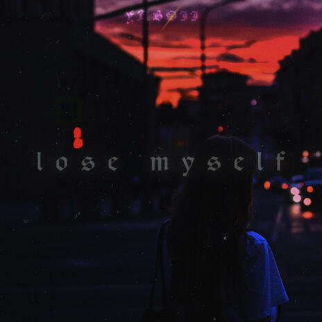 Lose Myself | Boomplay Music