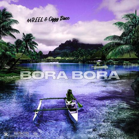 Bora Bora ft. Ciggy Blacc | Boomplay Music
