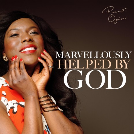 Marvellously Helped by God | Boomplay Music