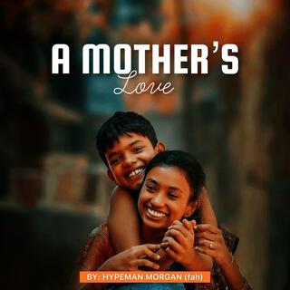 A mother's love