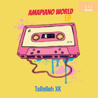 Amapiano world EP