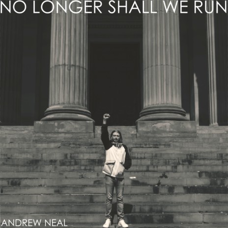 No Longer Shall We Run | Boomplay Music