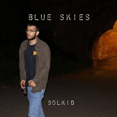 Blue skies | Boomplay Music