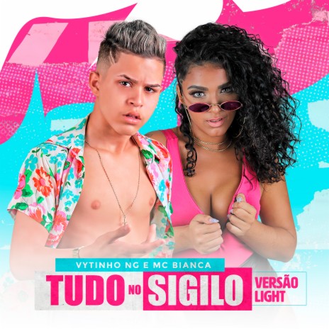 Tudo no Sigilo (Versão Light) ft. Bianca | Boomplay Music