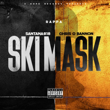 Ski Mask ft. Santana818 & Chris O'Bannon | Boomplay Music