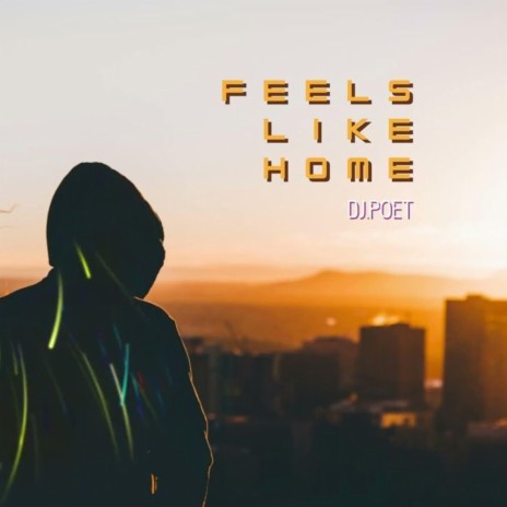 Feels Like Home | Boomplay Music