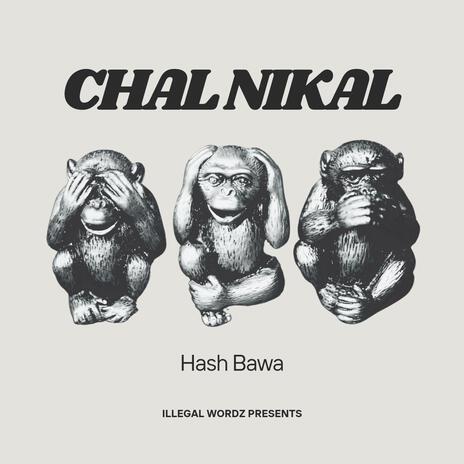 Chal Nikal | Boomplay Music